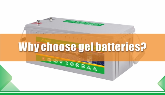 Mengapa memilih baterai gel?